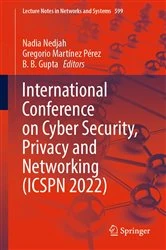 Book cover of International Conference on Cyber Security, Privacy and Networking (ICSPN 2022) by Nadia Nedjah