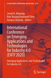 Book cover of International Conference on Emerging Applications and Technologies for Industry 4.0 (EATI’2020) by Jemal H. Abawajy