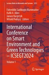 Book cover of International Conference on Smart Environment and Green Technologies – ICSEGT2024 by Fahreddin Sadikoglu Mammadov