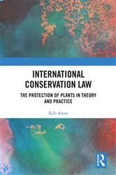 Book cover of International Conservation Law by Rob Amos