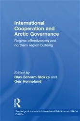 Book cover of International Cooperation and Arctic Governance by Olav Schram Stokke