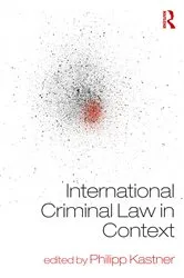 Book cover of International Criminal Law in Context by Philipp Kastner