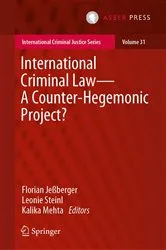 Book cover of International Criminal Law—A Counter-Hegemonic Project? by Florian Jeßberger