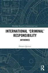Book cover of International ‘Criminal’ Responsibility by Ottavio Quirico