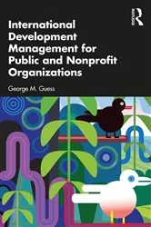 Book cover of International Development Management for Public and Nonprofit Organizations by George M. Guess