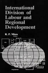 Book cover of International Division of Labour and Regional Development by R. P. Misra