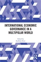 Book cover of International Economic Governance in a Multipolar World by Radhika Desai