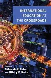 Book cover of International Education at the Crossroads by Deborah N. Cohn