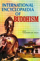 Book cover of International Encyclopaedia of Buddhism (Australia) by Nagendra  Kumar Singh