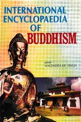 Book cover of International Encyclopaedia of Buddhism (Burma) by Nagendra  Kumar Singh