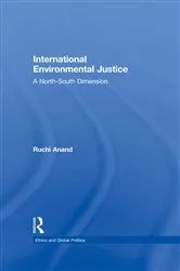 Book cover of International Environmental Justice by Ruchi Anand