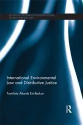 Book cover of International Environmental Law and Distributive Justice by Tomilola Akanle Eni-Ibukun