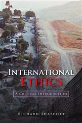 Book cover of International Ethics by Richard Shapcott