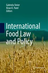 Book cover of International Food Law and Policy by Gabriela Steier
