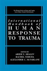 Book cover of International Handbook of Human Response to Trauma by Arieh Y. Shalev