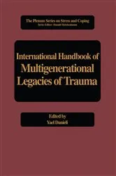 Book cover of International Handbook of Multigenerational Legacies of Trauma by Yael Danieli