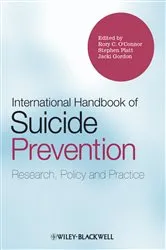 Book cover of International Handbook of Suicide Prevention by Rory C. O'Connor