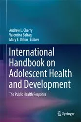 Book cover of International Handbook on Adolescent Health and Development by Andrew L. Cherry