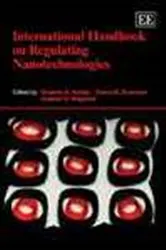 Book cover of International Handbook on Regulating Nanotechnologies by Graeme A. Hodge