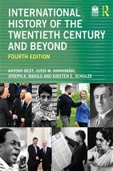 Book cover of International History of the Twentieth Century and Beyond (4th ed.) by Antony Best