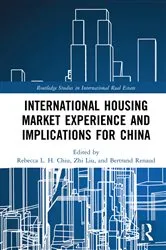 Book cover of International Housing Market Experience and Implications for China by Rebecca L. H. Chiu