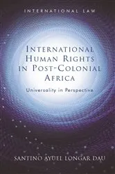Book cover of International Human Rights in Post-Colonial Africa by Unknown