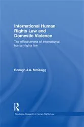 Book cover of International Human Rights Law and Domestic Violence by Ronagh J.A. McQuigg