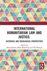 Book cover of International Humanitarian Law and Justice by Mats Deland