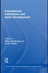 Book cover of International Institutions and Economic Development in Asia by Thanh Tri Vo