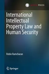 Book cover of International Intellectual Property Law and Human Security by Unknown