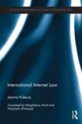 Book cover of International Internet Law by Joanna Kulesza