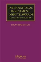 Book cover of International Investment Dispute Awards by Esra Yildiz Üstün