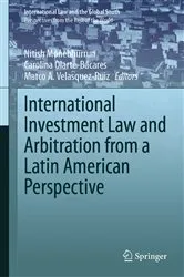 Book cover of International Investment Law and Arbitration from a Latin American Perspective by Nitish Monebhurrun