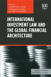 Book cover of International Investment Law and the Global Financial Architecture by Unknown
