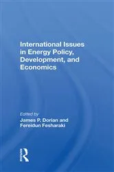 Book cover of International Issues In Energy Policy, Development, And Economics by James P Dorian