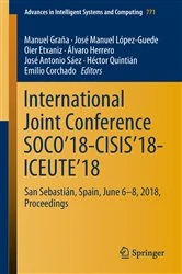 Book cover of International Joint Conference SOCO’18-CISIS’18-ICEUTE’18 by Manuel Graña