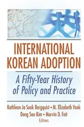 Book cover of International Korean Adoption by Kathleen Ja Sook Bergquist