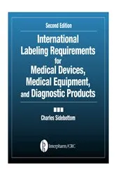 Book cover of International Labeling Requirements for Medical Devices, Medical Equipment and Diagnostic Products (2nd ed.) by Charles Sidebottom