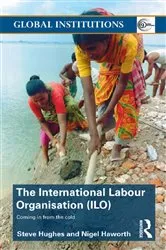 Book cover of International Labour Organization (ILO) by Steve Hughes