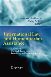 Book cover of International Law and Humanitarian Assistance by Hans-Joachim Heintze