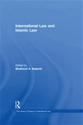 Book cover of International Law and Islamic Law by MashoodA. Baderin