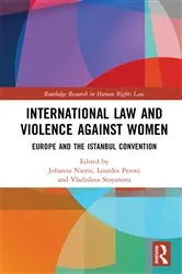 Book cover of International Law and Violence Against Women by Johanna Niemi