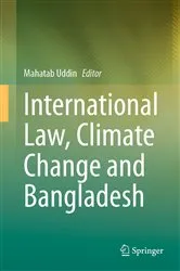 Book cover of International Law, Climate Change and Bangladesh by Mahatab Uddin