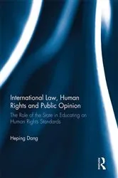 Book cover of International Law, Human Rights and Public Opinion by Heping Dang