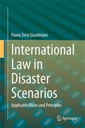 Book cover of International Law in Disaster Scenarios by Flavia Zorzi Giustiniani