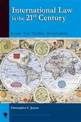 Book cover of International Law in the 21st Century by Christopher C. Joyner