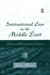 Book cover of International Law in the Middle East by Jean Allain