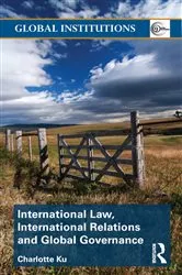 Book cover of International Law, International Relations and Global Governance by Charlotte Ku