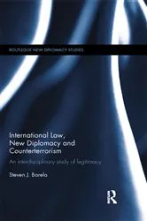 Book cover of International Law, New Diplomacy and Counterterrorism by Steven J. Barela