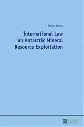 Book cover of International Law on Antarctic Mineral Resource Exploitation by Runyu Wang